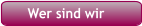 Wer sind wir